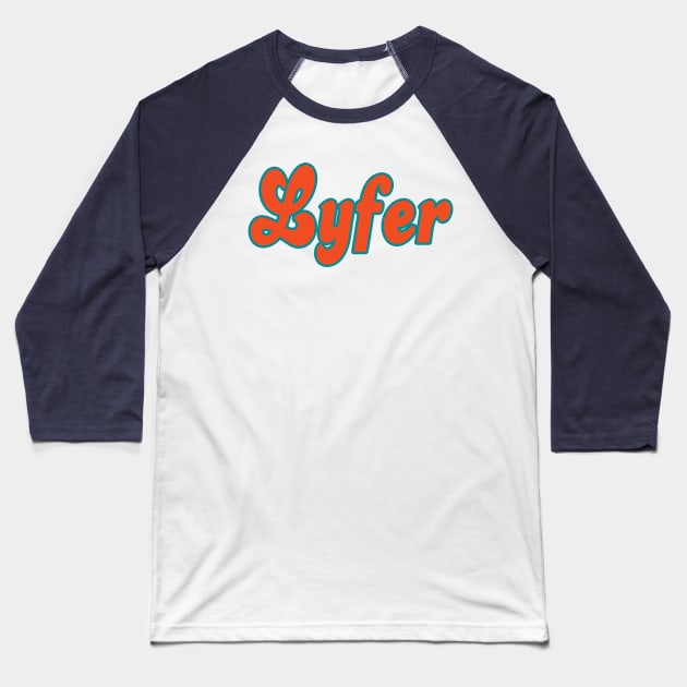 Miami LYFER!!! Baseball T-Shirt by OffesniveLine